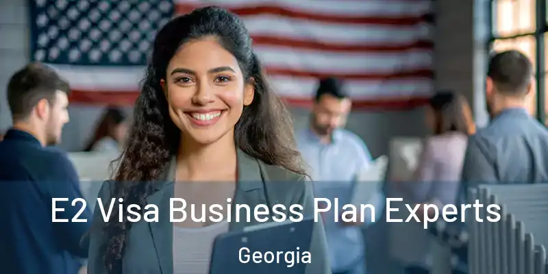  E2 Visa Business Plan Experts Georgia