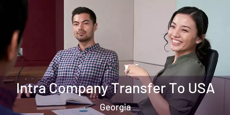  Intra Company Transfer To USA Georgia