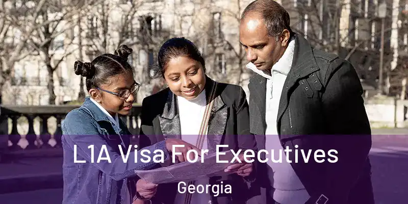  L1A Visa For Executives Georgia
