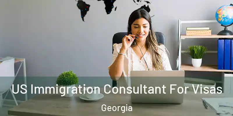  US Immigration Consultant For Visas Georgia